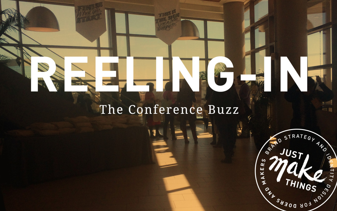 Reeling in the Conference Buzz